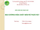 Bài giảng Đại cương hóa chất bảo vệ thực vật - ThS. Lê Cao Lượng