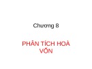 Bài giảng Quản trị tài chính - Chương 8: Phân tích hoà vốn