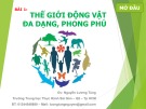 Bài giảng Bài 1: Thế giới động vật đa dạng, phong phú