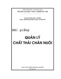 Bài giảng Quản lý chất thải chăn nuôi - PGS.TS. Bùi Hữu Đoàn (chủ biên)