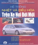 Kỹ thuật hệ thống nhiệt và điều hòa trên xe hơi đời mới: Phần 1