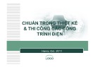 Bài giảng Chuẩn trong thiết kế và thi công các công trình điện: Chương 1 - Tổng quan về thiết kế và thi công các công trình điện