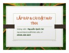 Bài giảng Lắp ráp và cài đặt máy tính: Chương 1.3 - Nguyễn Quốc Sử