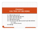 Bài giảng Cấu trúc dữ liệu và thuật toán - Chương 3: Cấu trúc dữ liệu động