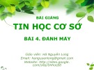 Bài giảng Tin học cơ sở: Bài 4 - Hà Nguyên Long