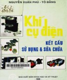 Kết cấu, sử dụng và sửa chữa Khí cụ điện: Phần 1