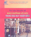 Kỹ thuật bảo dưỡng lò hơi trong nhà máy nhiệt điện: Phần 2