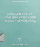 Cơ thể vận động - Diễn biến sinh lý, sinh hóa và hóa học: Phần 1