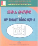 Kỹ thuật tổng hợp Hóa dược 2: Phần 2