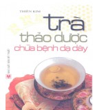 Chữa bệnh dạ dày bằng Trà thảo dược: Phần 2