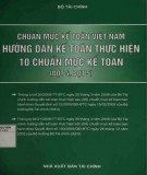 Hướng dẫn kế toán thực hiện 10 chuẩn mực kế toán - Chuẩn mực kế toán Việt Nam: Phần 1