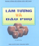 Hướng dẫn làm tương và đậu phụ: Phần 2