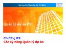 Bài giảng Quản lý dự án phần mềm: Chương 3 (phần 2) - Lương Trần Hy Hiến