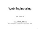 Web engineering: Lecture 10 - Majid Mumtaz