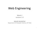 Web engineering: Lecture 1, 2 - Majid Mumtaz