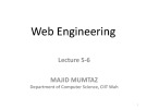 Web engineering: Lecture 5, 6 - Majid Mumtaz