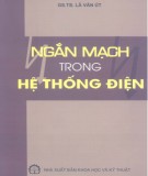 Kỹ thuật Ngắt mạch trong hệ thống điện: Phần 1