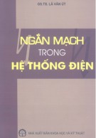 Kỹ thuật Ngắt mạch trong hệ thống điện: Phần 2