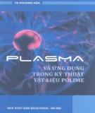 Kỹ thuật vật liệu polyme - Plasma và ứng dụng: Phần 2