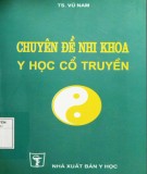 Y học cổ truyền - Chuyên đề nhi khoa: Phần 1