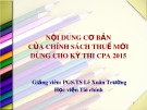 Bài giảng Nội dung cơ bản của chính sách thuế mới dùng cho kỳ thi CPA 2015