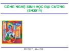 Bài giảng Công nghệ sinh học đại cương: Chương 2 - ThS. Ninh Thị Thảo (Bài 6)