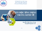 Bài giảng Tin học ứng dụng trong kinh tế - Nguyễn Thủy Đoan Trang