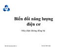 Bài giảng Biến đổi năng lượng điện cơ: Máy điện không đồng bộ