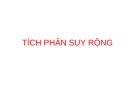 Bài giảng Giải tích 1: Tích phân suy rộng