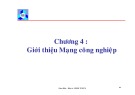 Bài giảng Truyền số liệu và mạng - Chương 4: Giới thiệu mạng công nghệ (ĐH Bách khoa TP.HCM)