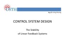 Lecture Control system design: The stability of linear feedback systems - Nguyễn Công Phương