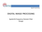 Lecture Digital image processing: Spatial and frequency domain filter design - Nguyễn Công Phương