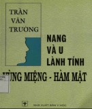 Vùng miệng - Hàm mặt bị Nang và u lành tính: Phần 1