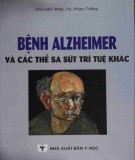 Các thể sa sút trí tuệ khác và bệnh Alheimer: Phần 2