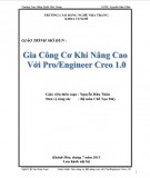 Giáo trình Gia công cơ khí nâng cao với Pro/Engineer Creo 1.0: Phần 2