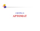 Bài giảng Chương 8: Aptomat