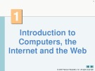 Lecture Charter 1: Introduction to Computers, the Internet and the Web