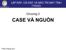 Bài giảng Lắp ráp, cài đặt và bảo trì máy tính: Chương 2 - Phạm Hoàng Sơn