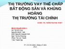 Bài thuyết trình: Thị trường vay thế chấp bất động sản và khủng hoảng thị trường tài chính
