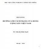 Bài giảng Đường lối cách mạng của Đảng Cộng sản Việt Nam: Phần 1 - TS. Trần Thị Minh Tuyết