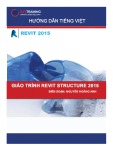 Bài giảng Giáo trình Revit Structure 2015 - Nguyễn Hoàng Anh