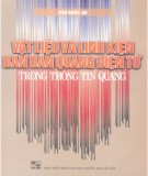 Thông tin quang - Vật liệu và linh kiện bán dẫn quang điện tử: Phần 2