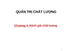 Bài giảng Quản trị chất lượng: Chương 4 - Đánh giá chất lượng