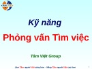 Bài giảng Kỹ năng phỏng vấn tìm việc (Tâm Việt)