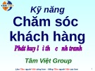 Bài giảng Kỹ năng chăm sóc khách hàng, phát huy lợi thế cạnh tranh