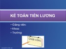 Bài giảng Kế toán tài chính: Kế toán tiền lương