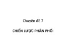 Bài giảng Marketing ngân hàng: Chuyên đề 7, 8 - Học viện Ngân hàng