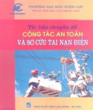 Kỹ thuật công tác an toàn và sơ cứu tai nạn điện: Phần 2