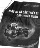 Kỹ thuật Bơm và các thiết bị cấp thoát nước: Phần 2