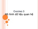 Bài giảng Cơ sở dữ liệu - Chương 3: Mô hình dữ liệu quan hệ (34tr)